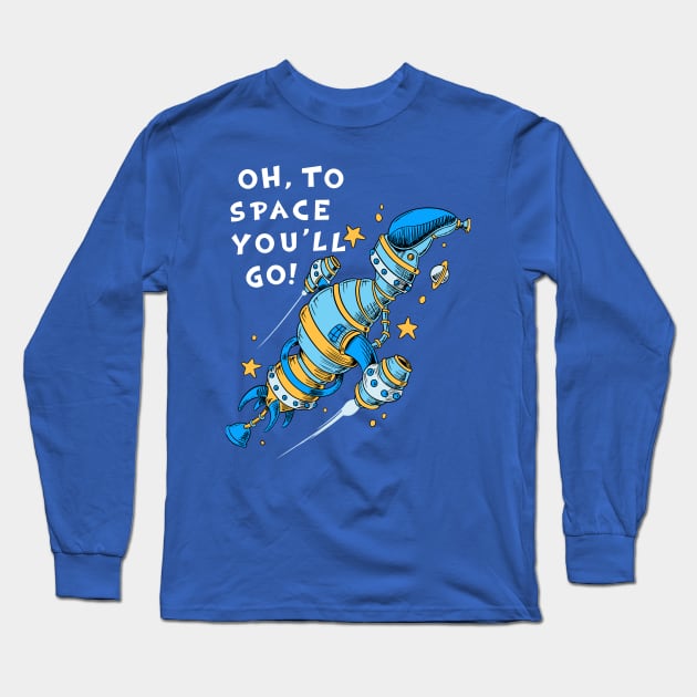 Oh, To Space! Long Sleeve T-Shirt by stevenlefcourt